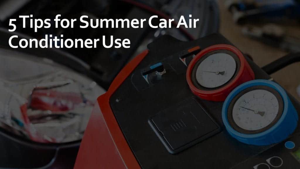 tips for summer car air conditioner use