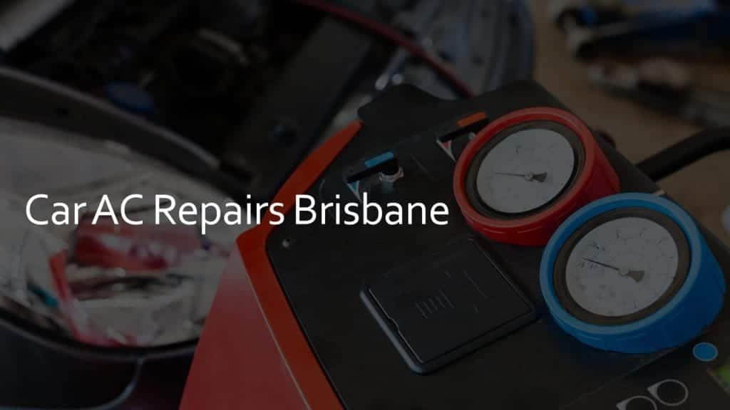 Car AC Repairs Brisbane Southside Mobile Car Air Conditioning Brisbane